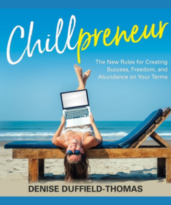 Chillpreneur The New Rules for Creating Success