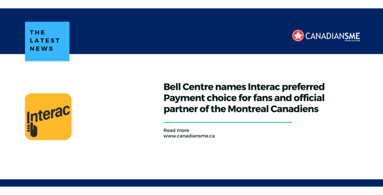 Bell Centre names Interac preferred Payment choice for fans and official partner of the Montreal Canadiens