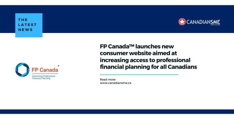 FP Canada™ launches new consumer website aimed at increasing access to professional financial planning for all Canadians