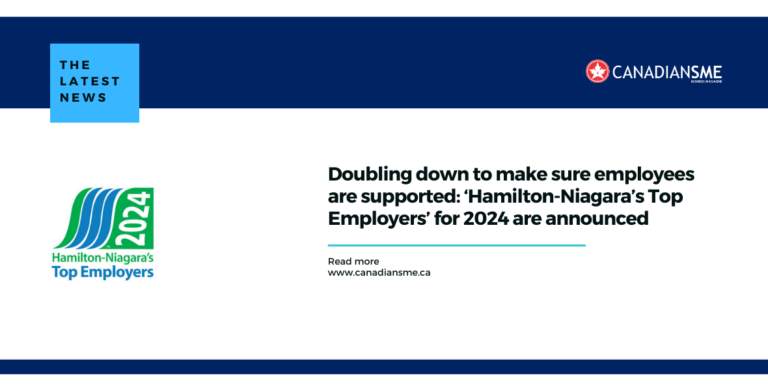 Doubling down to make sure employees are supported: ‘Hamilton-Niagara’s Top Employers’ for 2024 are announced